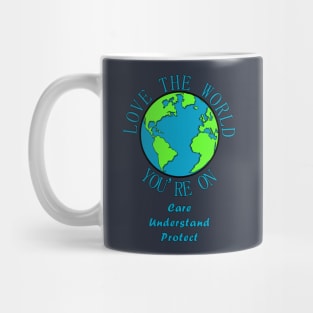 The Good Earth - Care, Understand, Protect Mug